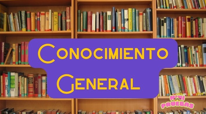 Conocimiento General
